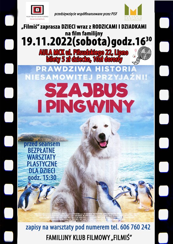 Familijny Klub Filmowy zaprasza w sobotę 19 listopada o godz. 16:30 na film przygodowy „Szajbus i pingwiny” (w MCK)