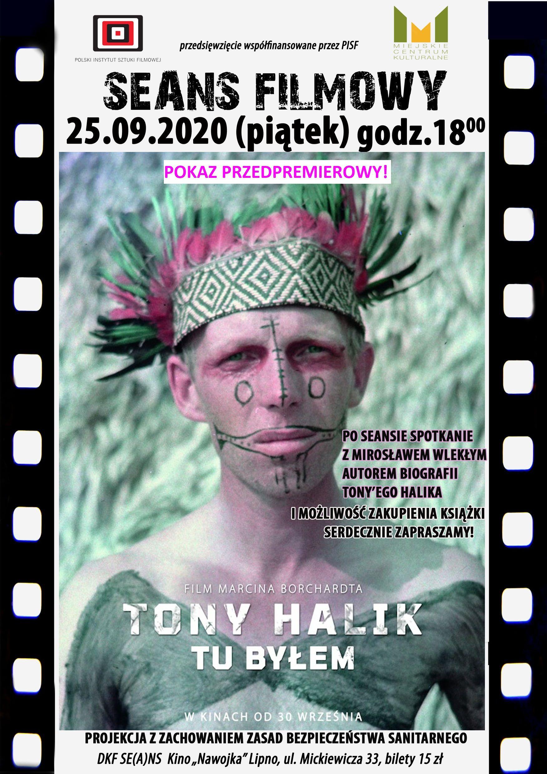 DKF „Se(a)ns”zaprasza w piątek 25 września o godz. 18 na dokument przygodowy „Tony Halik. Tu byłem” i spotkanie z reportażystą Mirosławem Wlekłym