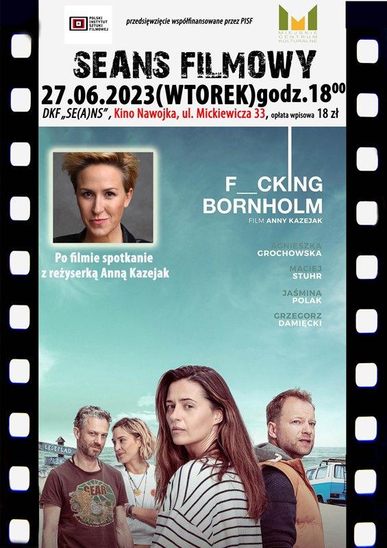 DKF ZAPRASZA we wtorek 27.06.2027r.o godz. 18:00 NA FILMOWĄ OPOWIEŚĆ O RODZINNYM URLOPIE oraz SPOTKANIE Z REŻYSERKĄ FILMU „Fucking Bornholm”