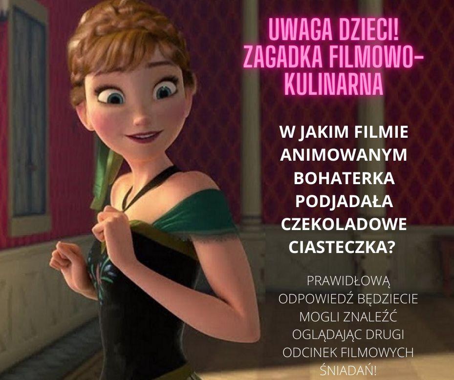 KinoSzkoła. Filmowe śniadania: Czekoladowe ciasteczka koronacyjne Królowej Elzy (Łukasz Nieradko)